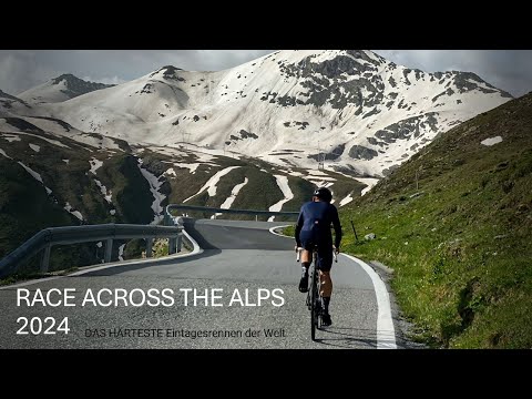 Das HÄRTESTE Eintagesrennen der Welt - Race across the Alps 2024