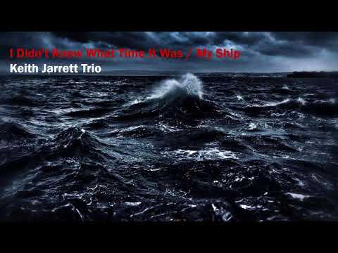 Keith Jarrett Trio - I Didn't Know What Time It Was / My Ship    Live in Netherlands 1985