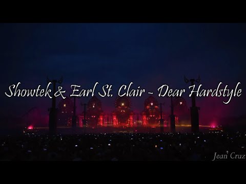 Showtek & Earl St. Clair - Dear Hardstyle (Sub. Español)