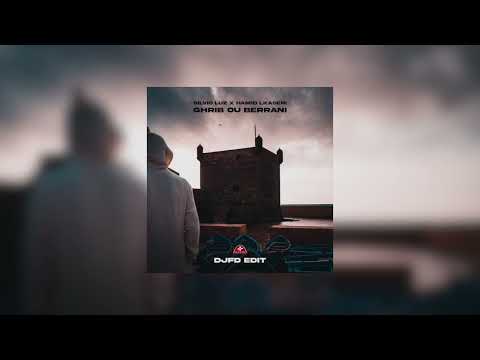 Silvio Luz x Hamid Lkaseri - Ghrib ou berrani ( DJFD EDIT 2k23 )