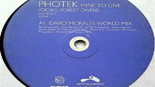 Photek ‎– Mine To Give (David Morales World Mix)