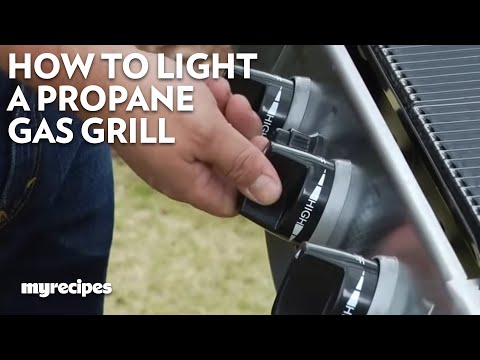 How To Light a Propane Gas Grill | MyRecipes
