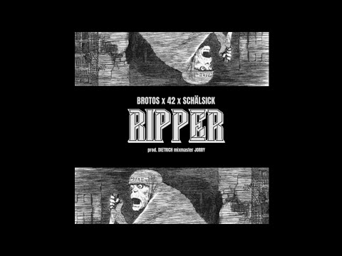 Brotos x 42 x Schälsick - Ripper