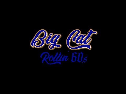 Big Cat Original West Side Neighborhood Rollin 60s Crips Overhill