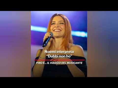 Noemi - Dubbi non ho (Pino è - Il viaggio del musicante 2025)