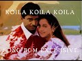 Koila Koila Song Bgm Exclusive