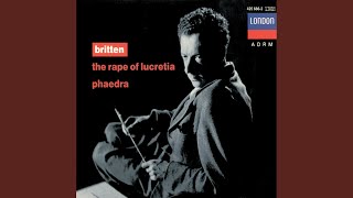 Britten: The Rape of Lucretia, Op. 37 / Act 2: Lucretia! Lucretia!