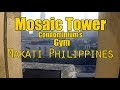 The Gym at Mosaic Towers Condotel in Makati Philippines!