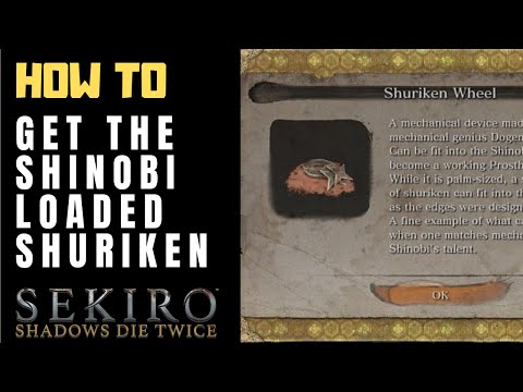 How to get Loaded Shuriken - Sekiro: Shadows Die Twice