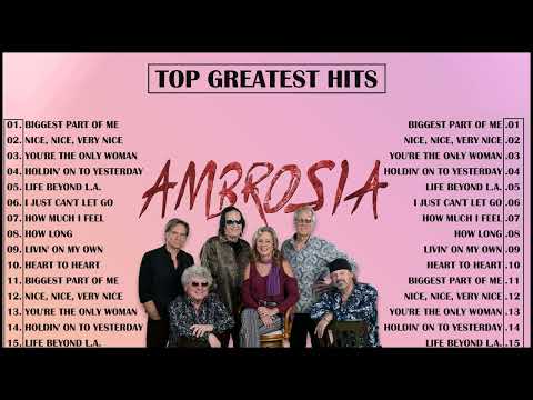 AMBROSIA Greatest Hits Full Album.2022- The Best Playlist of AMBROSIA