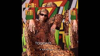 Download lagu Kidi - Touch It mp3 Download lagu Kidi - Touch It mp3