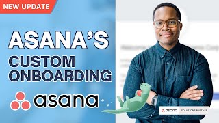 How to Get Started with Asana's Custom Onboarding