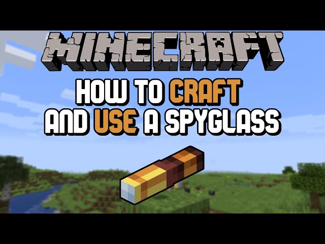 Minecraft 1 17 How To Make A Spyglass