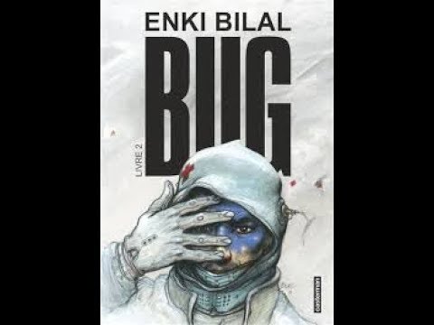 Enki Bilal - Bug. Volume 2