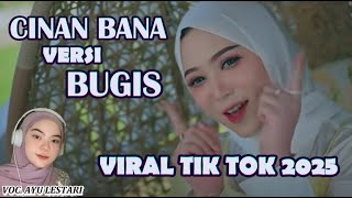 Download lagu CINAN BANA VERSI BUGIS VIRAL SAAT INI ~ VOC. AYU LESTARI mp3