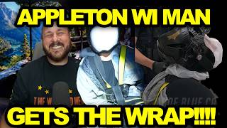 Appleton WI Man Gets The Wrap & The  Thunder Helmet For Being A Tyrant