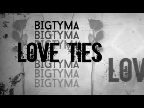 BIGTYMA - Love Ties | Official Visualizer (String Fever Riddim)
