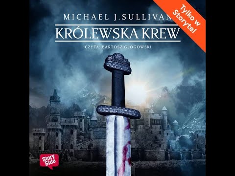 Królewska krew - Odkrycia Riyrii | Część 2 Tom 1 | Michael J. Sullivan | Audiobook PL