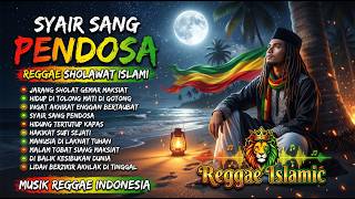Download lagu SYAIR SANG PENDOSA 🌴 Best Of Reggae Islami 2026 | Lagu Renungan Hati, Taubat & Hijrah Terbaik mp3