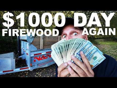 $1000 FIREWOOD SALES DAY AGAIN
