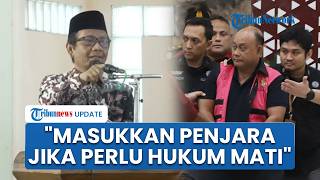 Singgung Hukum Islam, Mahfud MD: Kalau Orang Korupsi Kayak Dadan Cuma Potong Tangan Rugi, Hukum Mati