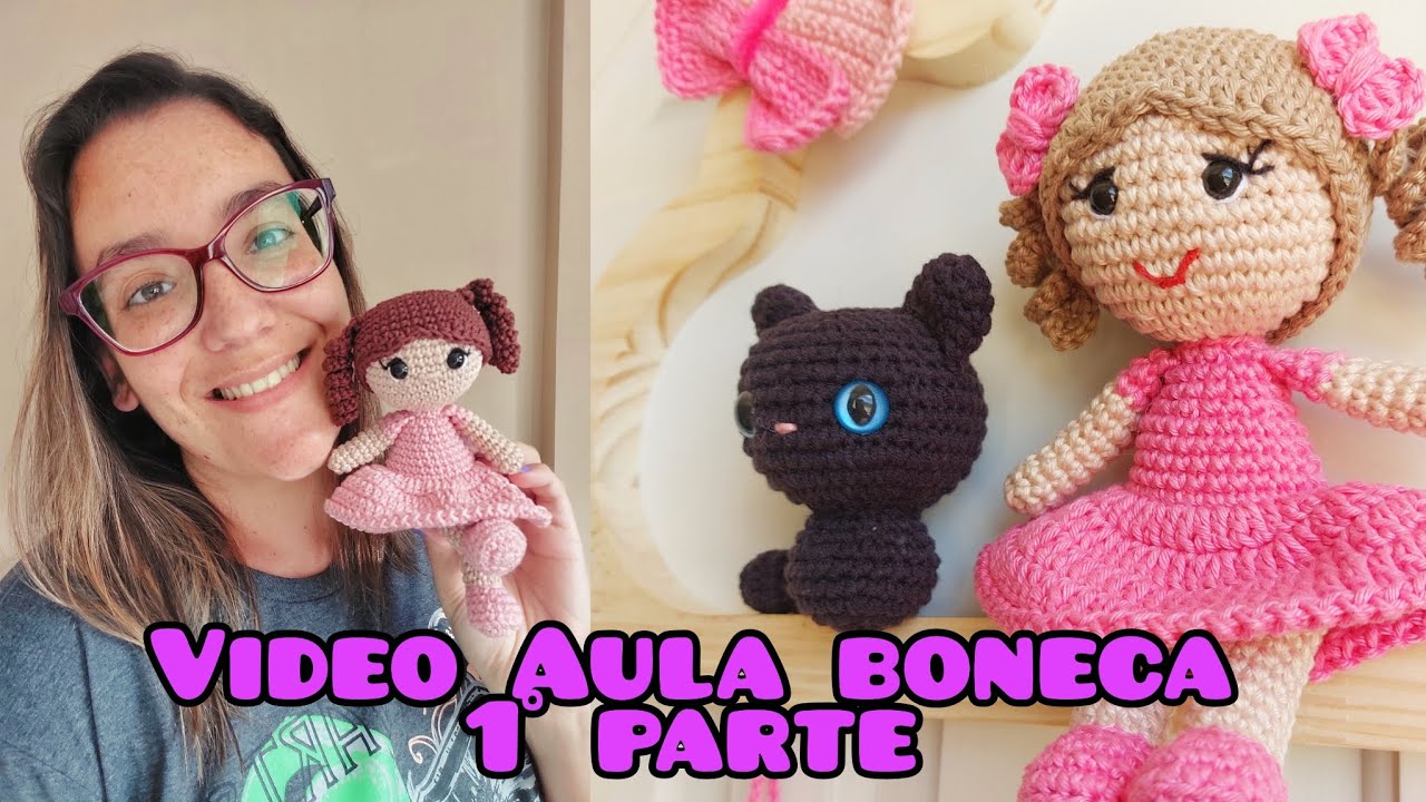 Video Aula boneca,  primeira parte!!