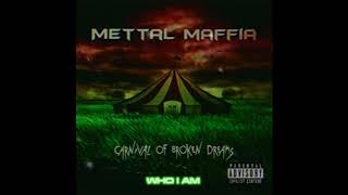 Mettal Maffia - 05 - Who I Am