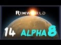 Rimworld [Alpha 8] #14 НАПАДЕНИЕ ОРДЫ 