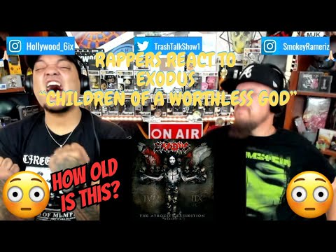 Rappers React To Exodus "Children Of A Worthless God"!!!