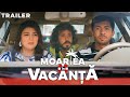 Moartea în Vacanță TRAILER OFICIAL