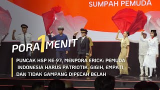 Puncak HSP Ke-97, Menpora Erick: Pemuda Indonesia Harus Patriotik, Gigih, dan Empati