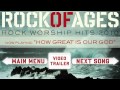 Rock of Ages - How Great Is Our God 