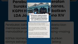 Dualisme Takhta Keraton Solo Memanas, KGPAA Hamengkunegoro dan KGPH Hangabehi Saling Klaim Penerus