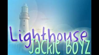 Jackie Boyz - Lighthouse (Prod. By DMile)