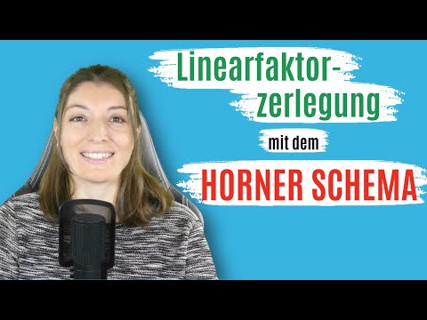HORNER SCHEMA (EINFACH erklärt!/ LINEARFAKTORZERLEGUNG / NULLSTELLEN / PQ-Formel)