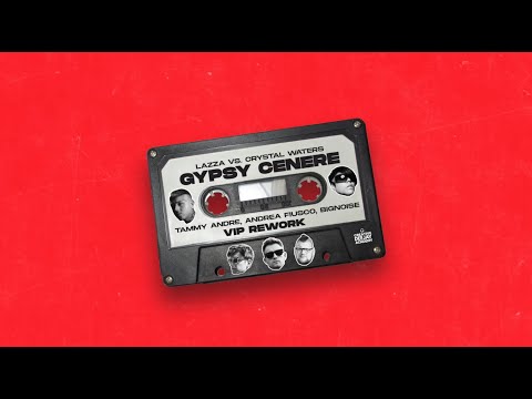 Lazza Vs Crystal Waters - Gypsy Cenere (Tammy Andre, Andrea Fiusco, BigNoise VIP Rework)