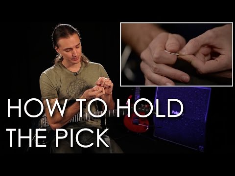 How To Hold a Guitar Pick