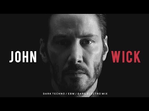 John Wick | Dark Techno / EBM / EBSM / Dark Electro Mix