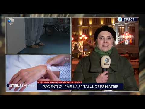 Stirile Kanal D - Pacienti cu raie, la spitalul de psihiatrie | Editie de seara