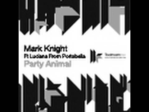 Mark Knight feat. Luciana - Party Animal - Cedric Gervais & Second Sun Remix