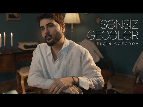 Elçin Cəfərov – Sənsiz Gecələr (Rəsmi Musiqi Videosu)
