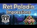 Retribution Paladin Impressions - Stupidly Fun ...