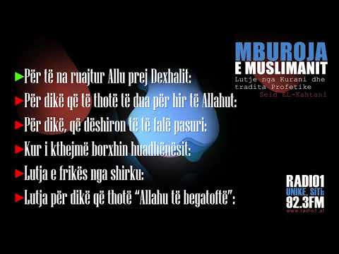 MBUROJA E MUSLIMANIT 26 Ruajtja prej Dexhalit/ Kur te duan per hir te Allahut/ Kur fal pasuri/
