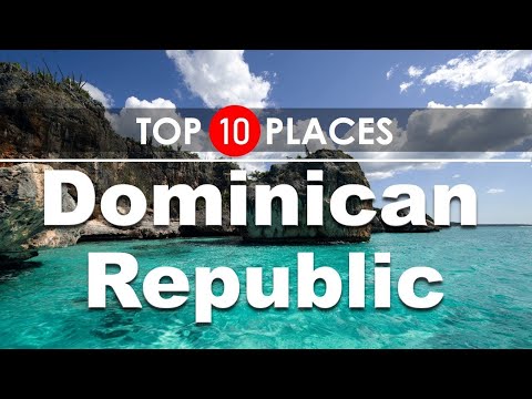 Top 10 Places to Visit in the Dominican Republic: Ultimate Travel Guide