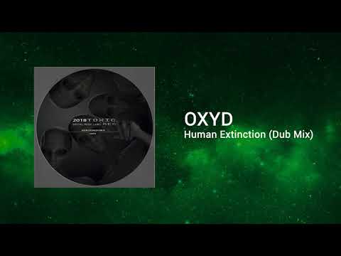 OXYD - Human Extinction (Dub Mix)