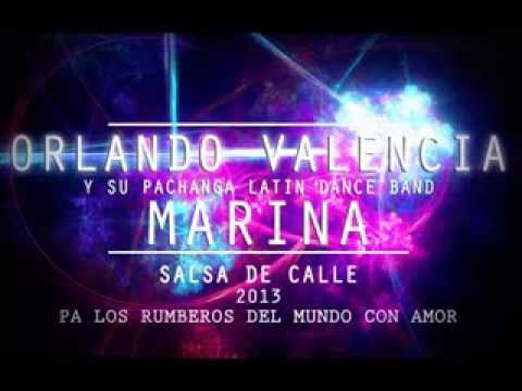 Marina - ORLANDO VALENCIA Y SU PACHANGA LATIN DANCE BAND