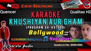 Download lagu INDIA - KHUSHIYAN AUR GHAM KARAOKE | DUET | KN7000 | DJ SARVIN AUDIO mp3 Download lagu INDIA - KHUSHIYAN AUR GHAM KARAOKE | DUET | KN7000 | DJ SARVIN AUDIO mp3
