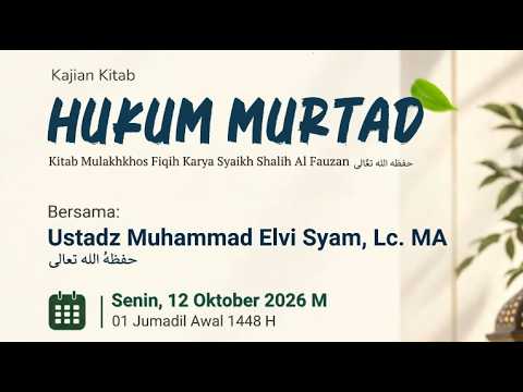 🎥 LIVE Kitab Mulakhos Al Fiqhiy : Bab - Hukum Murtad | Buya M Elvi Syam, Lc. MA