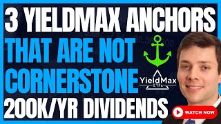3 Yieldmax Anchors That Are NOT Cornerstone, FEPI, Or SPYI (High Yield Dividend Investing) #FIRE