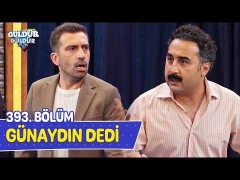 Günaydın Dedi - 393. Bölüm (Güldür Güldür Show)